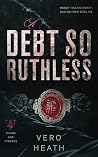 A Debt So Ruthless