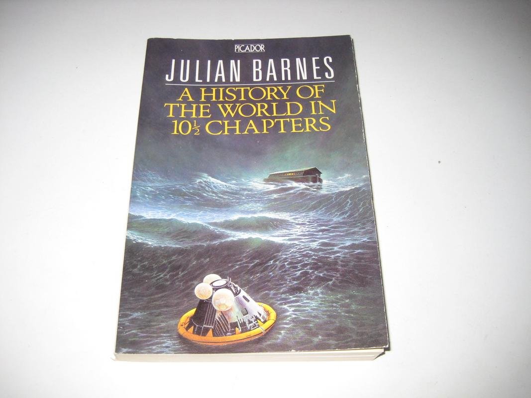 A History of the World in 10 1/2 Chapters