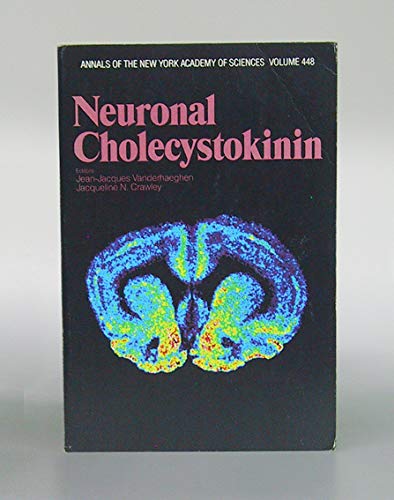 Neuronal Cholecystokinin (Annals of the New York Academy of Sciences)