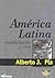 América Latina, mundialización y crisis by Alberto J. Pla