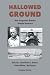 Hallowed Ground by Douglas Smock