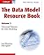 The Data Model Resource Book, Vol. 3: Universal Patterns for Data Modeling (Volume 3) 1st edition by Silverston, Len, Agnew, Paul (2008) Paperback
