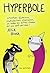 HYPERBOLE de Allie Brosh (24 septembre 2014) Broché