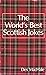 The World's Best Scottish J...