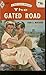 The Gated Road (Harlequin Romance, No. 547)