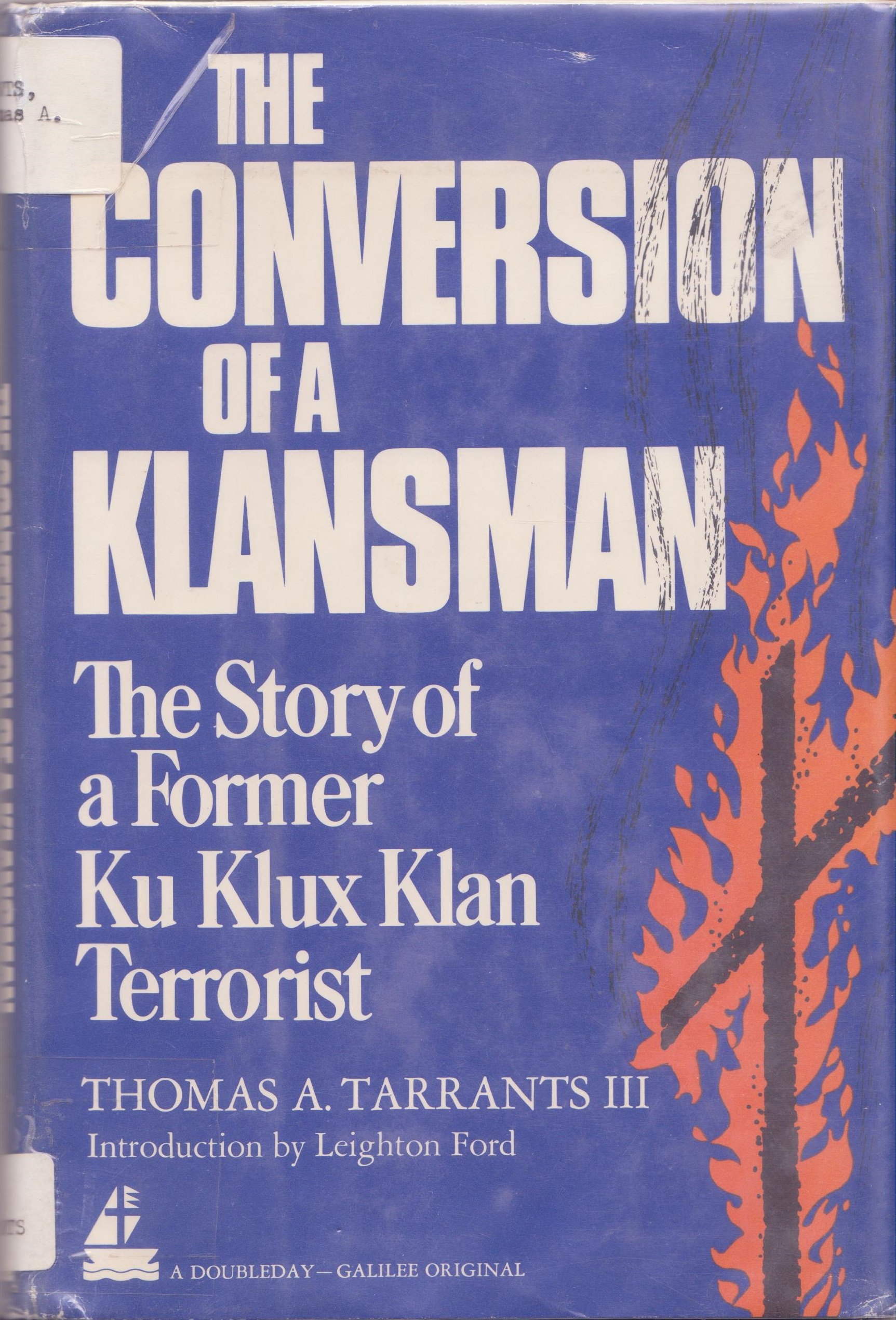 The conversion of a Klansman: The story of a former Ku Klux Klan terrorist (Hardcover)