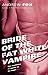 Bride of the Fat White Vamp...