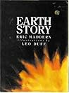Earth Story by Eric Madden (1988-04-03) Earth Story by Eric Madden (1988-04-03)