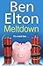 Meltdown by Elton, Ben published by Bantam Press (2009) [Hardcover]