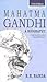 Mahatma Gandhi - A Biography