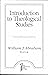 Introduction to Theological...