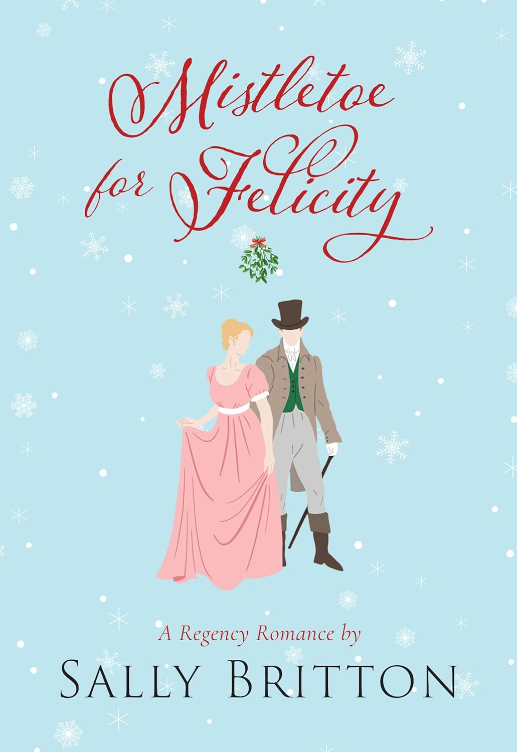 Mistletoe for Felicity (Kindle Edition)