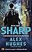 Sharp: A Mindspace Investigations Novel by Alex Hughes (2013-04-02)