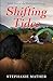 Shifting Tides: Book Two of...