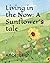 Living in the Now: A Sunflo...