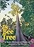 The Bee Tree