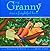 My Granny - was a Frightful Bore (but she isn't any more) by Nanette Newman (5-Feb-2004) Hardcover