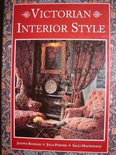 Victorian Interior Style by Joanna Banham (1995-01-01)