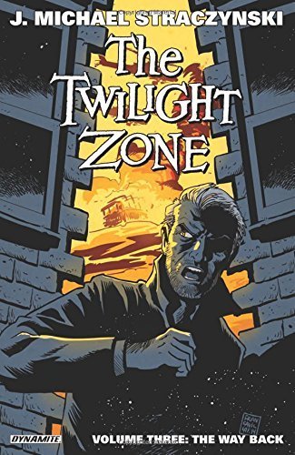 The Twilight Zone Volume 3: The Way Back by Straczynski, J. Michael(April 9, 2015) Paperback