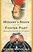 Mozart's Brain and the Fighter Pilot: Unleashing Your Brain's Potential