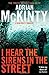 I Hear the Sirens in the Street (Detective Sean Duffy 2) of McKinty, Adrian on 10 January 2013