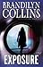 Exposure: A Novel by Brandilyn Collins (2009-04-23)