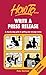 By Bartram, Peter Write a Press Release: 2nd edition: A Step-by-step Guide to Getting Your Message Across Paperback - July 1995