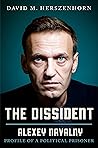 Book cover for The Dissident: Alexey Navalny: Profile of a Political Prisoner