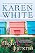 Flight Patterns by Karen White (2017-04-06)