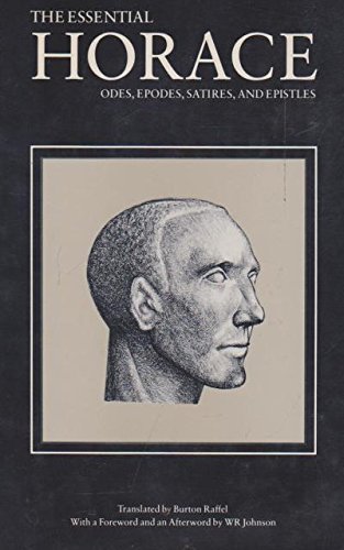 The Essential Horace: Odes, Epodes, Satires and Epistles (Hardcover)