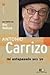 Antonio Carrizo: Mi Antepasado Soy Yo/ I Am My Ancestor (Spanish Edition)