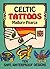 [(Celtic Tattoos )] [Author: Mallory Pearce] [Feb-2000]
