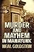 Murder and Mayhem in Manayu...