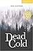 Dead Cold Level 2 Elementary/Lower Intermediate Book with Audio CDs (2) Pack (Cambridge English Readers) by Sue Leather (2007-01-29)