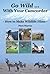 Go Wild with Your Camcorder - How to Make Widlife Films: How to Make Wildlife Films by Piers Warren (2006-04-13)
