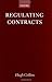 Regulating Contracts by Hugh Collins (2003-02-06)