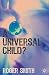 A Universal Child? by Roger Smith (2009-12-15)