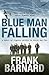 [ BLUE MAN FALLING ] By Barnard, Frank ( AUTHOR ) Jun-2006[ Paperback ]