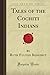 Tales of the Cochiti Indians (Forgotten Books) by Ruth Fulton Benedict (2008-02-16)