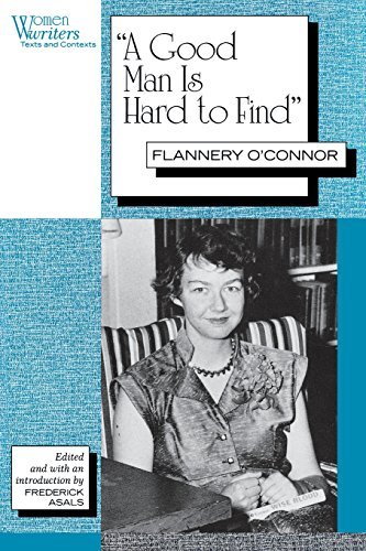 A Good Man is Hard to Find: Flannery O'Connor