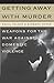 Getting Away With Murder by Raoul Felder (1997-10-07)