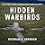 By Nicholas A. Veronico - Hidden Warbirds: The Epic Stories of Finding, Recovering, and Rebuilding WWII's Lost Aircraft (First Edition, First) (5/18/13)