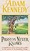 Passion Never Knows by Adam Kennedy (2003-11-26)