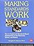 Making Standards Work: How to Implement Standards-Based Assessments in the Classroom, School, and District by Reeves, Douglas B. (August 23, 2004) Paperback 3rd Edition