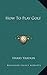 How To Play Golf by Harry Vardon (2010-09-10)