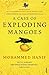 A Case of Exploding Mangoes by Mohammed Hanif (2009-06-04)
