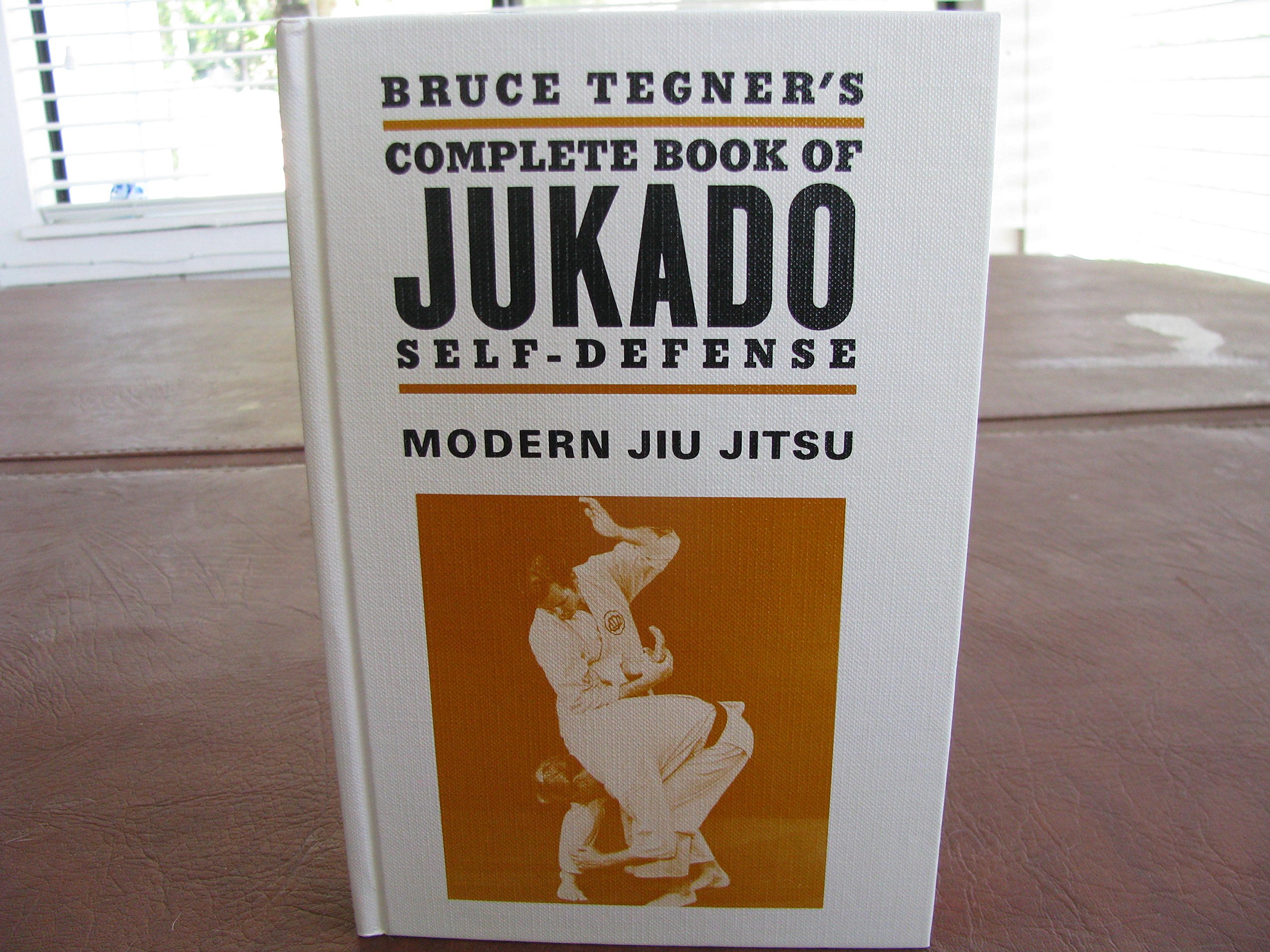 Complete Book of Jukado Self-Defense: Judo, Karate, Aikido (Jiu Jitsu Modernized). White Belt Through Black Belt.