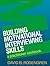 Building Motivational Interviewing Skills: A Practitioner Workbook (Applications of Motivational Interviewing) by David B. Rosengren(2009-07-02)