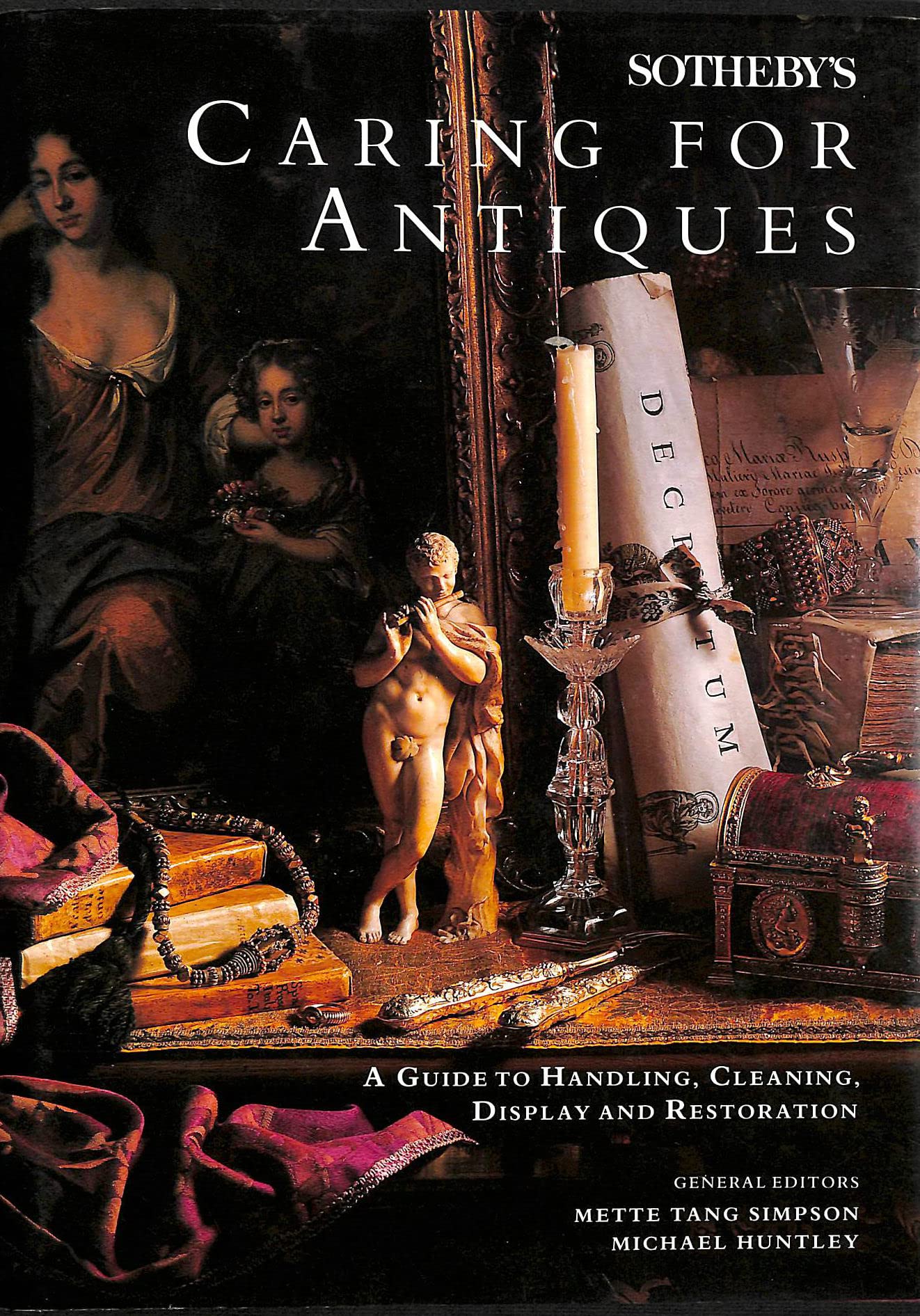 Sotheby's caring for antiques: A guide to handling, cleaning, display, and restoration (Hardcover)