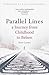 Parallel Lines: A Journey from Childhood to Belsen by Lantos, Peter (September 1, 2007) Paperback